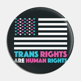 Trans Rights Are Human Rights Pin