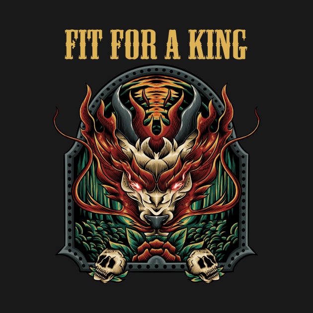 FIT FOR A KING BAND by MrtimDraws