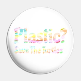 Cute Plastic Save the Turtles Saying Quote Pastel Colors Pin