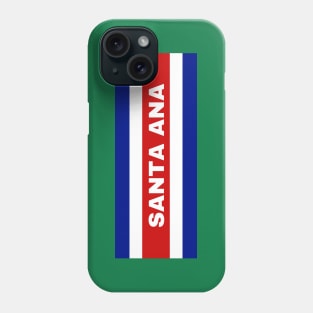 Santa Ana City in Costa Rican Flag Colors Phone Case