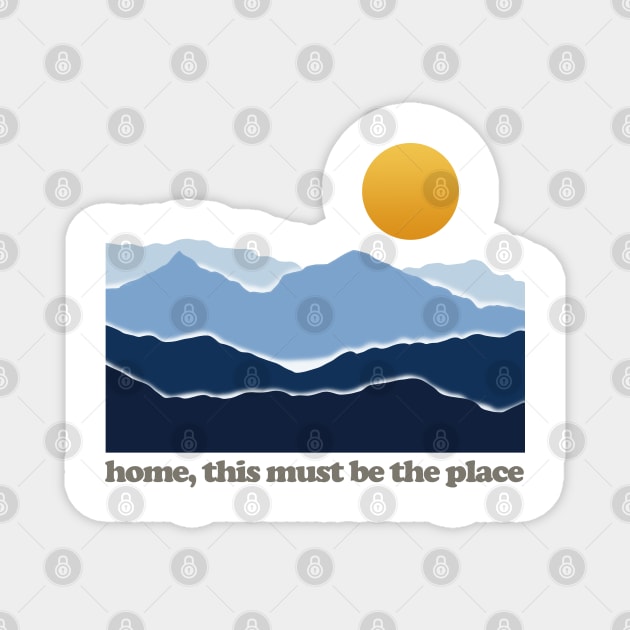 home, this must be the place Magnet by Snapdragon