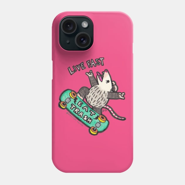 Live Fast Eat Trash (Turquoise) Phone Case by Possum Mood