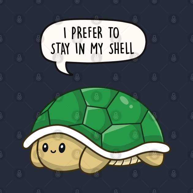 I prefer to stay in my shell by LEFD Designs