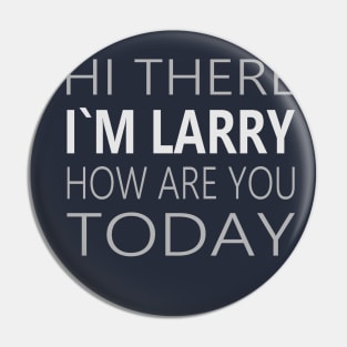 Larry Party Shirt Pin