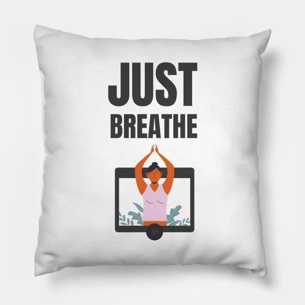 Just Breathe Pillow by Jitesh Kundra