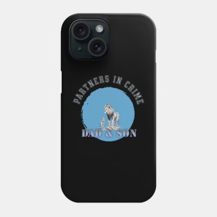 Partners In Crime Dad & Son Phone Case