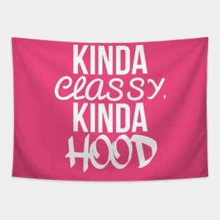 Kinda classy kinda hood Tapestry