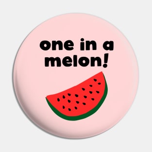 Funny watermelon Pin