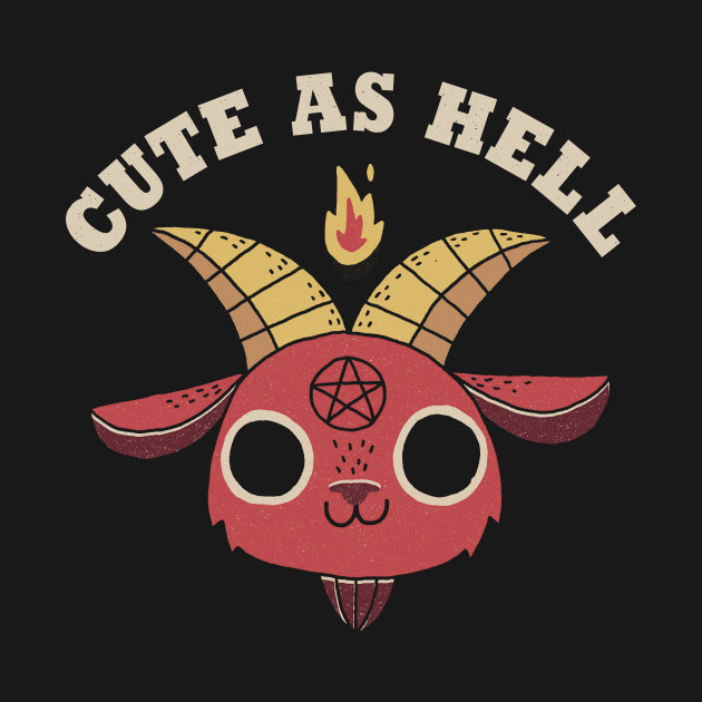 Cute As Hell Devil T Shirt Teepublic