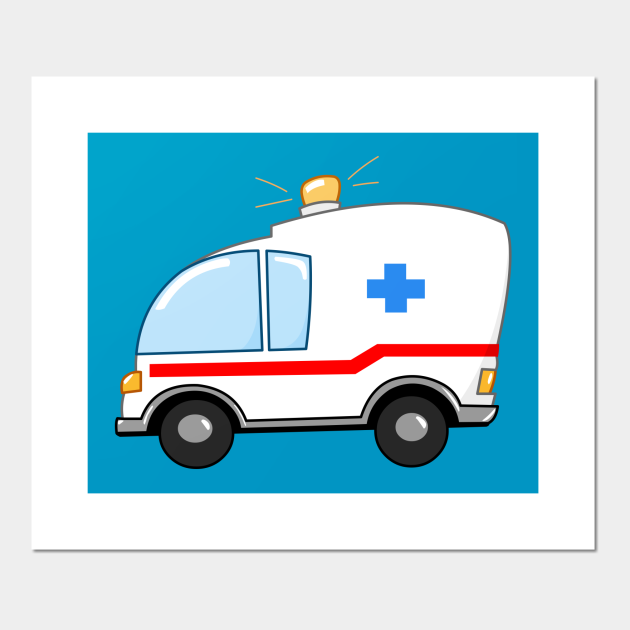 Ambulance Cartoon - Ambulance - Posters and Art Prints | TeePublic Ambulance Cartoon - Ambulance - Posters and Art Prints | TeePublic