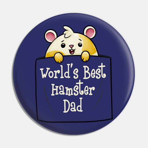 World's Best Hamster Dad | Hamster Lover Gift Pin by Fun4theBrain