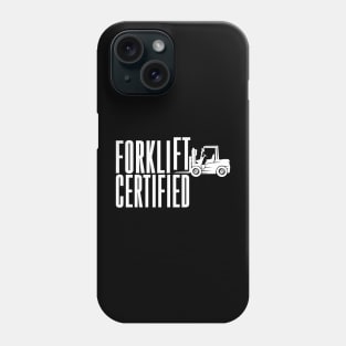 Forklift Certified Phone Case