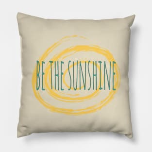 Be the Sunshine Pillow