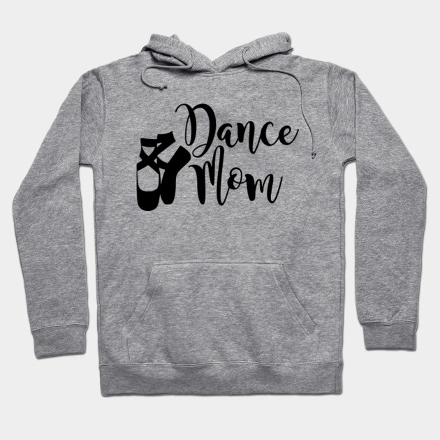 dance mom hoodie