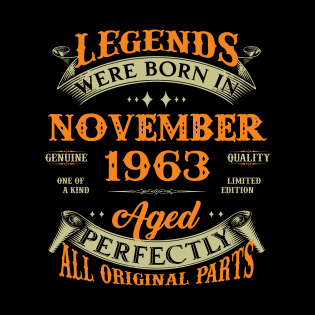 Legends Were Born In November 1963 60 Years Old 60th Birthday Gift by Kontjo