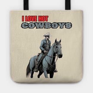 I Love Hot Cowboys Tote