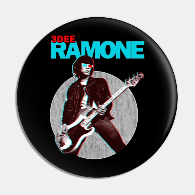 3Dee Ramone Pin by StayTruePonyboy