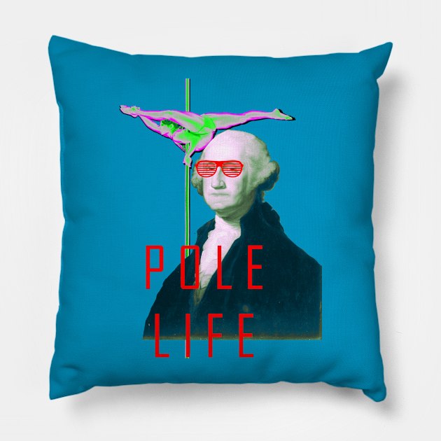 Pole is Life, Murica Pillow by OlcsonnTVG