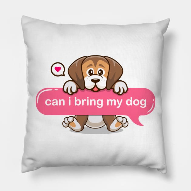 life without dogs i dont think so, can i bring my cute puppy in text imessage style Pillow by Qprinty