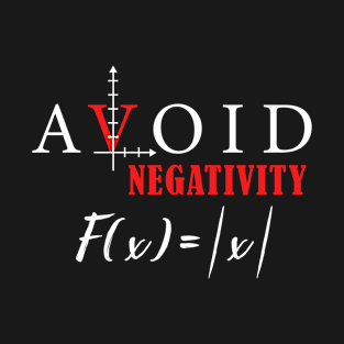 Avoid Negativity Funny Math Equation T-Shirt