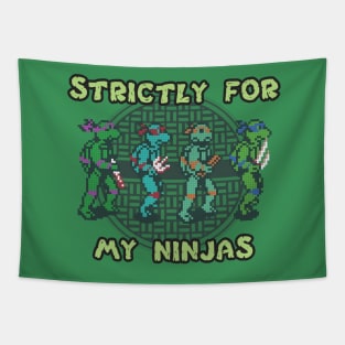 Strictly For My Ninjas Tapestry