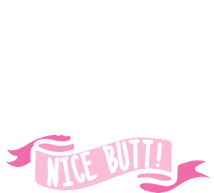 Just Buy Me A Taco And Tell Me I Have A Nice Butt Magnet