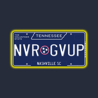 TN License Plate - NVR GVUP - Nashville SC T-Shirt