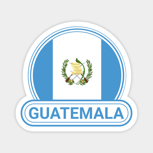 Guatemala Country Badge - Guatemala Flag Magnet by Yesteeyear