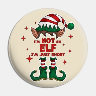 I'm Not An Elf I'm Just Short Elf Matching Family Christmas Pin