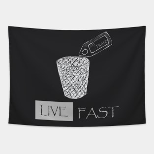 live fast eat trash Tapestry