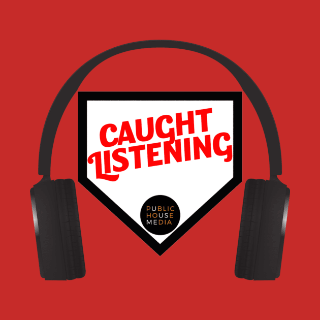 Caught Listening by Public House Media