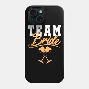 Team bride Phone Case