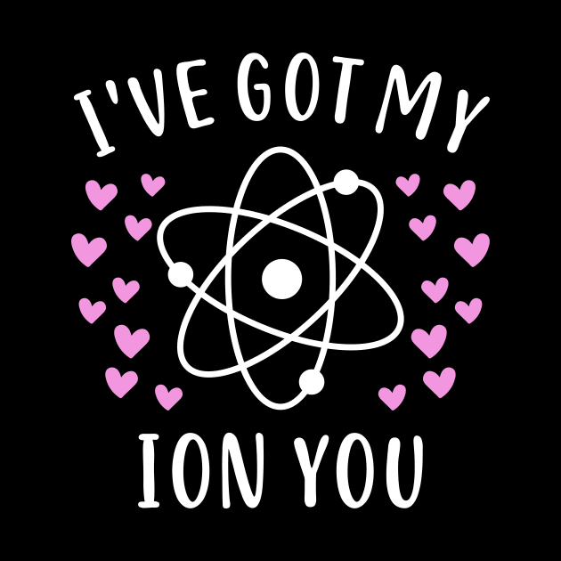 Ion Chemistry Teacher Student Valentine's Day Gift by Dolde08