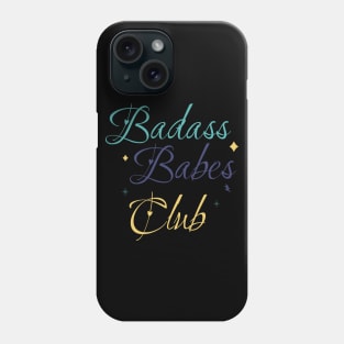 Badass babes club Phone Case