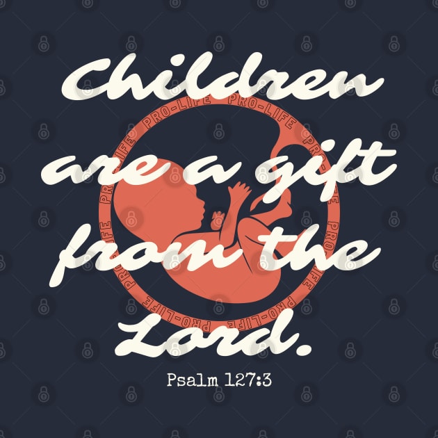 Children Are a Gift by Little Fishes Catholic Tees