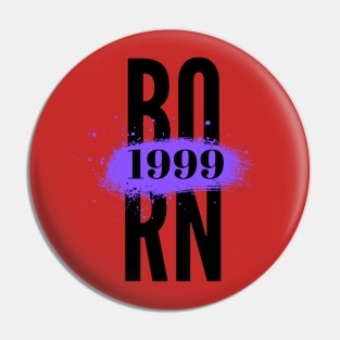 Born 1999 Pin