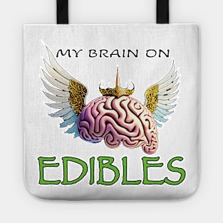 My Brain on Edibles Tote