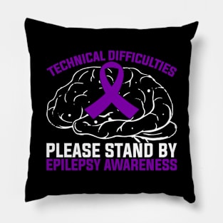 Epilepsy Awareness Technical Difficulties Please Stand By Pillow