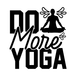 Do more yoga T-Shirt