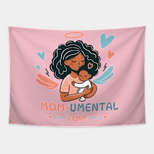 Mom-umental Love | Cute Mother and baby bonding | Mommy Love Tapestry