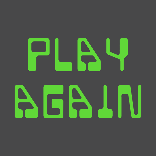 Play Again Retro Gaming Green by Lyrical Parser