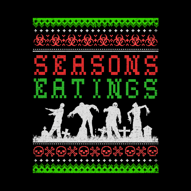 Funny SEASONS EATINGS Zombie Ugly Christmas T-Shirt by pixeldefiance