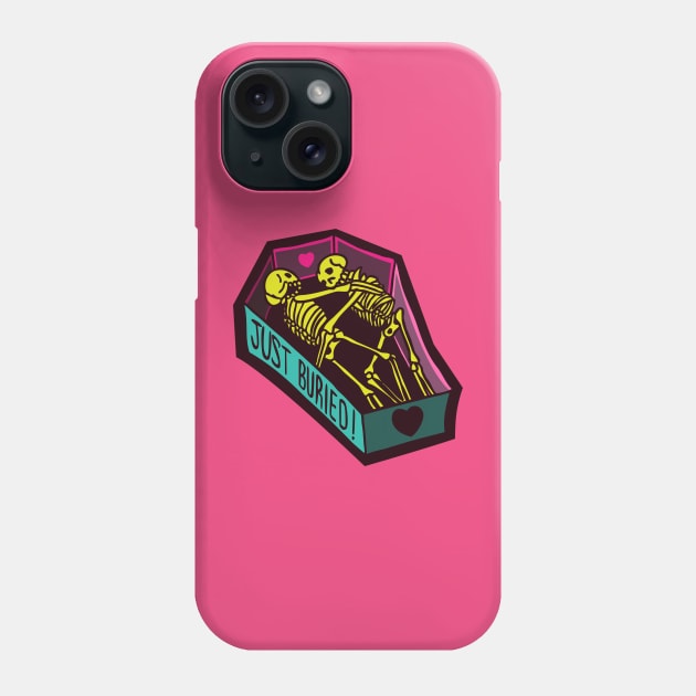 Just Buried Phone Case by DEAD💀82
