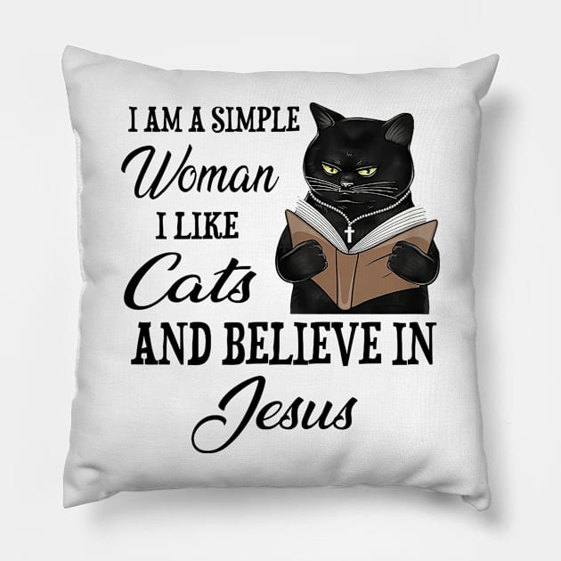 Black Cat I'm A Simple Woman I Like Cats And Believe In Jesus Pillow by cyberpunk art