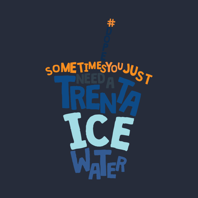 Trenta Ice Water by duckssucks