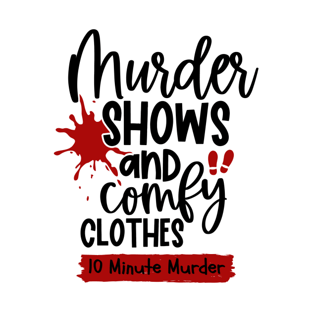 Comfy Clothes by 10 Minute Murder