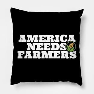 America Needs Farmers Pillow