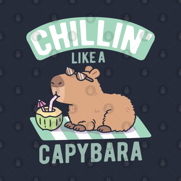 Chillin like a Capybara Funny by rustydoodle