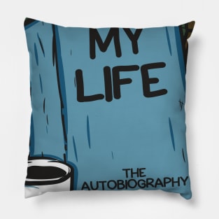 my life Pillow