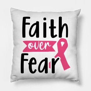 Faith over fear! Pillow